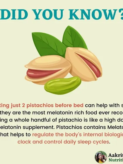 Did you know that eating just a couple of pistachios before bed can help with sleep? They are one of the most melatonin-rich foods, which helps regulate your body's internal clock for a more restful night.