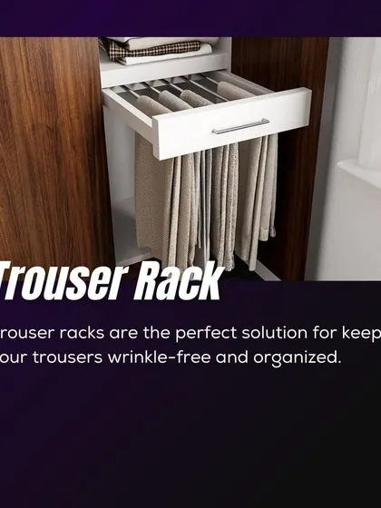 Wrinkled trousers are a thing of the past. We integrate dedicated trouser racks into our wardrobe designs to keep your formal wear perfectly organized and ready to wear.