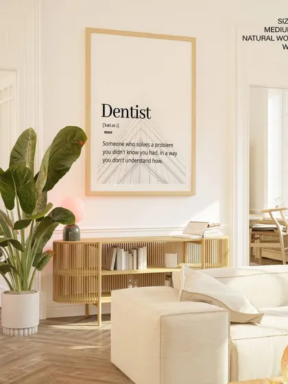 A witty and minimalist dictionary-style definition of a "Dentist." This print is a perfect, humorous gift or a fun addition to a clinic's waiting room or a home office.