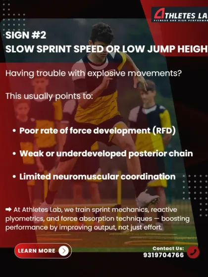 Sign #2: Slow sprint speed or low jump height. This usually points to a poor rate of force development (RFD) or a weak posterior chain. We train sprint mechanics and reactive plyometrics to improve output, not just effort.
