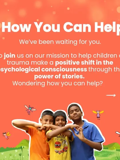 How can you help? We've been waiting for you. Join our mission to help children of trauma make a positive shift in their psychological consciousness through the power of stories.