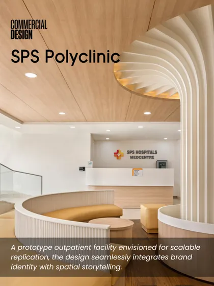 Our SPS Polyclinic project was featured in Commercial Design magazine. The article highlights how the prototype design seamlessly integrates brand identity with spatial storytelling for scalable replication.
