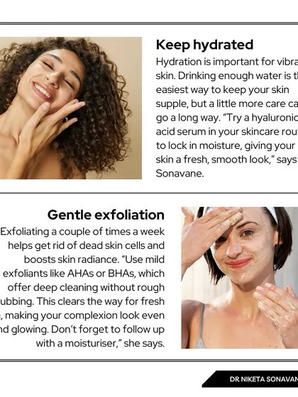 As I recommended in Times Now, keeping your skin hydrated and gently exfoliating are key for a festive glow. A hyaluronic acid serum locks in moisture, while mild exfoliants like AHAs or BHAs clear away dead skin cells for a fresh complexion.
