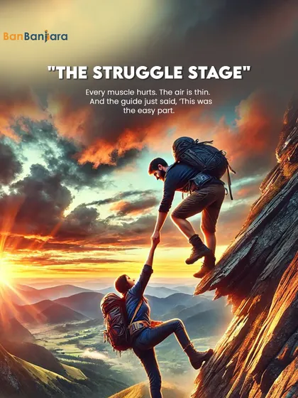Then comes "The Struggle Stage." Every muscle hurts, the air is thin, and you wonder why you signed up for this. This is the part of the Himalayan trek that tests your limits and builds your character.