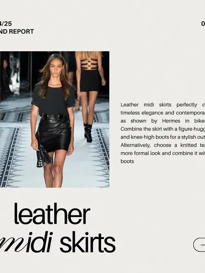 Leather midi skirts perfectly combine timeless elegance with contemporary style. You can pair them with a figure-hugging top for a biker-chic look or a knitted top for a more formal outfit.