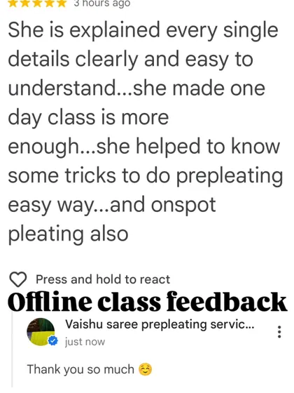 An offline class feedback mentioning how I explain every detail clearly and provide tricks for easy pre-pleating.