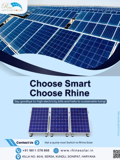 Choose smart, choose Rhine. Say goodbye to high electricity bills and hello to sustainable living with our efficient solar panels.