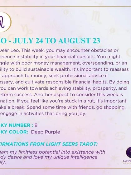 This week's tarot forecast for Leo. You may encounter obstacles or instability in your financial pursuits. It's important to reassess your approach and cultivate responsible habits.