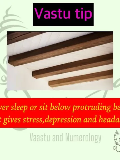 Never sleep or sit for long periods under a protruding beam. This creates a heavy, oppressive energy that can lead to stress, headaches, and depression. Check your home for this and connect with me for simple remedies.