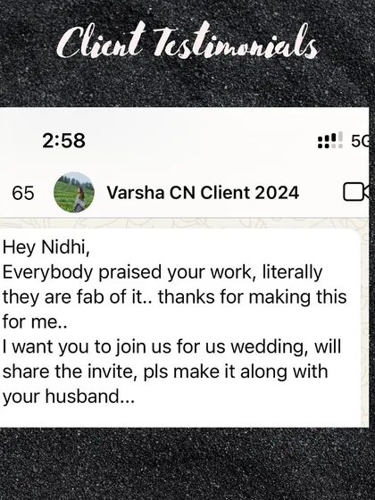 "Everybody praised your work, literally they are fab of it." This message from my client Varsha is why I pour my heart into every design.
