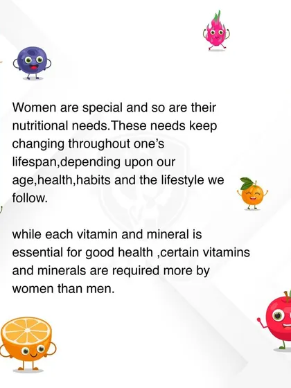 A woman's nutritional needs change throughout her life. It's important to understand which vitamins and minerals are required more by women than men for optimal health.