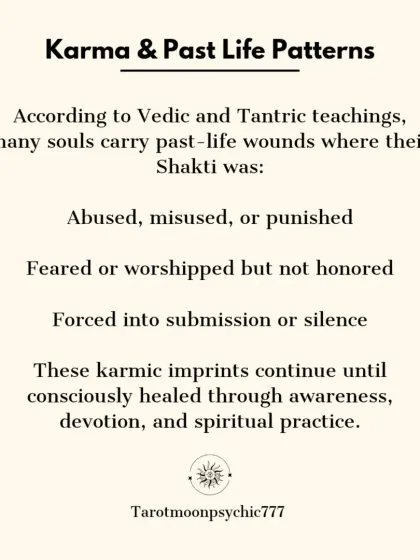According to Vedic and Tantric teachings, many souls carry past-life wounds where their Shakti was abused or punished. These karmic imprints continue until they are consciously healed.
