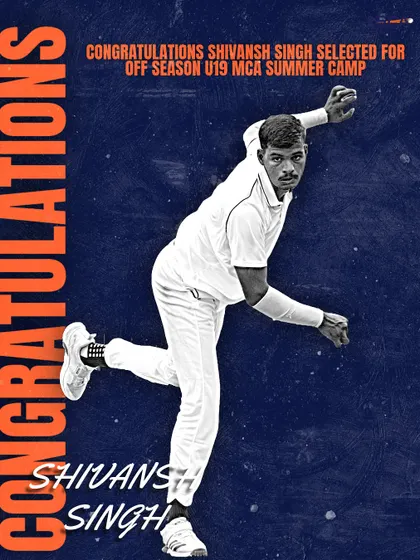 A congratulatory graphic for Shivansh Singh on his selection for the off-season U-19 MCA Summer Camp. These camps are crucial for player development and visibility.