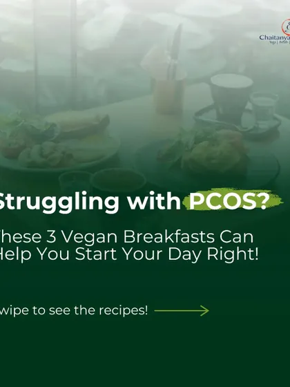 Struggling with PCOS? These three vegan breakfasts can help you start your day right. A plant-based diet can be very effective for managing symptoms. Swipe to see the recipes.