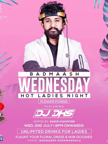 Bringing the flower power theme to Badmaash for a hot ladies night. I'll be spinning the tracks while ladies enjoy unlimited drinks.