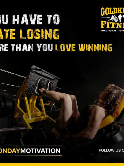 You have to hate losing more than you love winning. Let that drive you to push harder every single day.