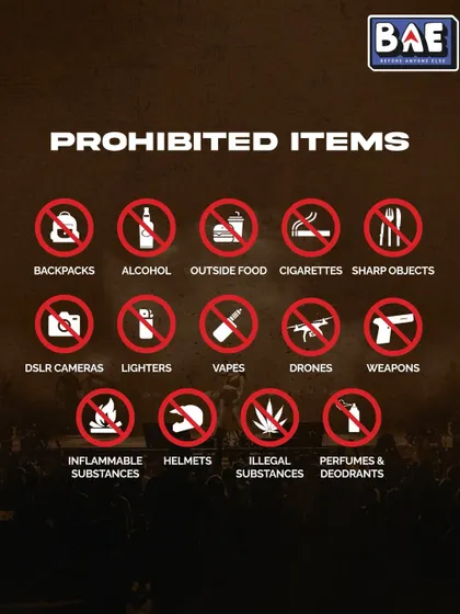 Prohibited Items list for Mumbai. Consistent rules across all our shows ensure a safe environment for everyone.