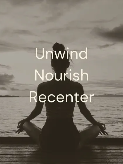Unwind, Nourish, Recenter. This is the mantra for our retreats. It's a promise of what you will take away from your time with us.