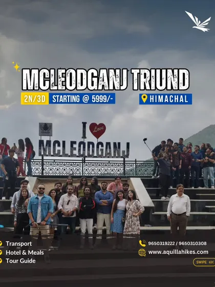 Explore the vibrant town of Mcleodganj and take on the scenic Triund trek with us. This poster captures the essence of the trip, with a group photo at the iconic 'I Love Mcleodganj' sign.