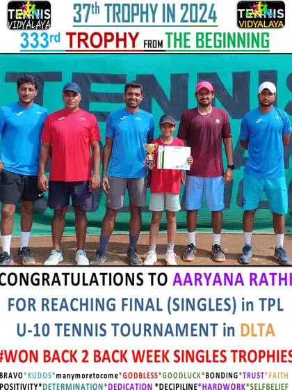 Aaryana Rathi reaching the final in the TPL U-10 tournament, winning back-to-back singles trophies.