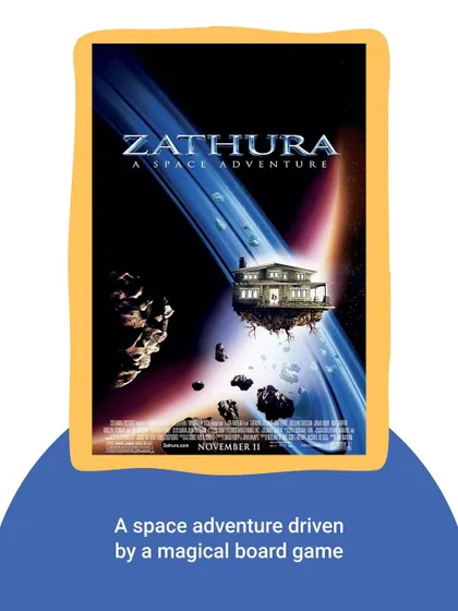 "Zathura" is a thrilling space adventure driven by a magical board game. It's a great movie for kids who love suspense and science fiction.