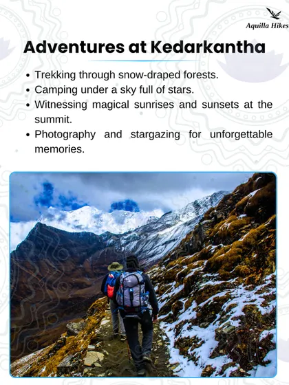 What adventures await at Kedarkantha? Trekking through snow-draped forests, camping under starry skies, and witnessing magical sunrises from the summit.