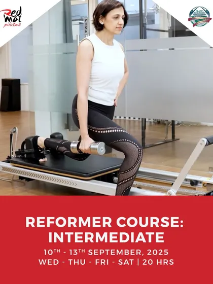This graphic highlights the Intermediate Reformer Course, a 20-hour module designed to build upon your foundational skills and challenge you with more complex choreography and teaching techniques.
