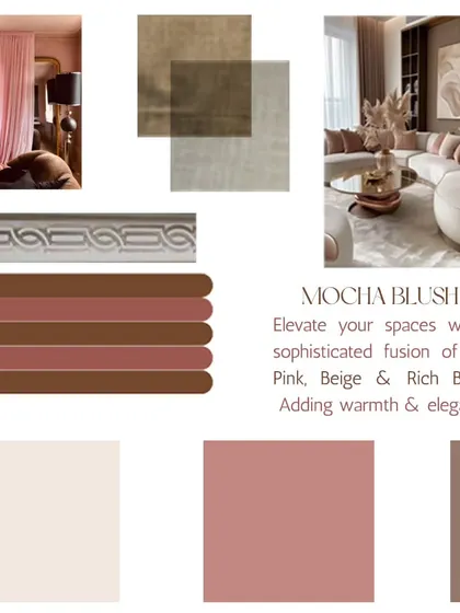 Our "Mocha Blush" moodboard, which fuses soft pink, beige, and rich brown to create highly nuanced interiors that radiate warmth, elegance, and comfort.