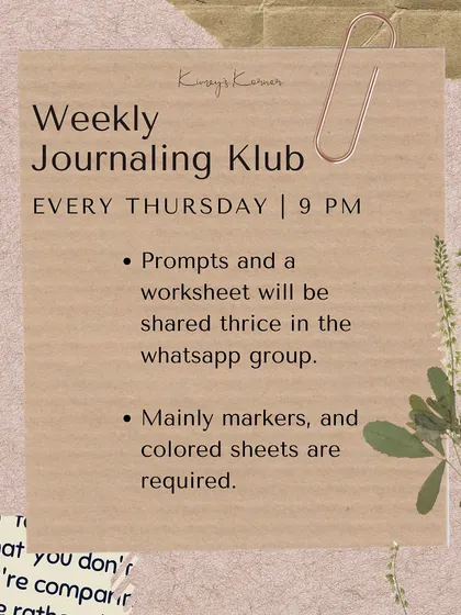 Here are the details for the weekly journaling club. We share prompts and require only simple supplies like markers and colored sheets.