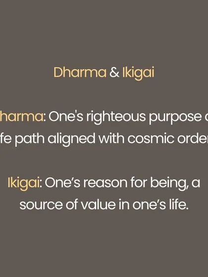 Wisdom whispers the same truths across cultures. The Indian concept of Dharma mirrors the Japanese Ikigai (reason for being). Vairagya (detachment) finds its echo in Wabi Sabi (beauty in imperfection), and Titiksha (forbearance) is reflected in Gaman (enduring with dignity). This shows how universal principles of living simply and embracing impermanence connect us all.