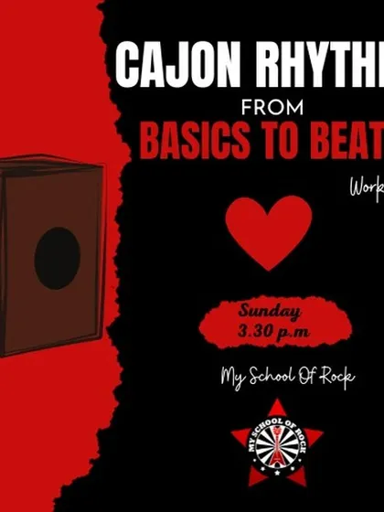 A poster for our 'Cajon Rhythms' workshop. This 90-minute session covers everything from the history of the instrument to mastering bass and slap tones.