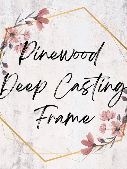 This visual highlights my "Pinewood Deep Casting Frame" option, perfect for a rustic and natural aesthetic.