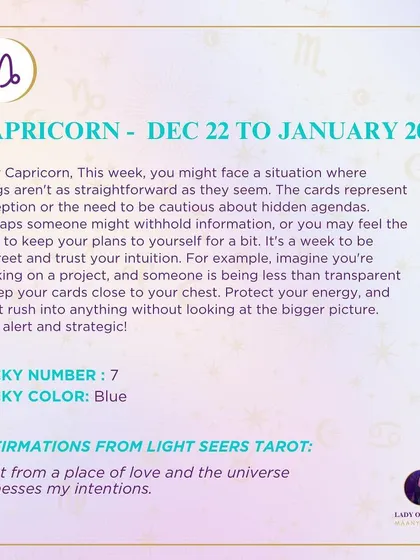 A weekly tarot forecast for Capricorn. This week, you might face a situation where things aren't as straightforward as they seem. The cards represent deception or the need to be cautious about hidden agendas. Trust your intuition.