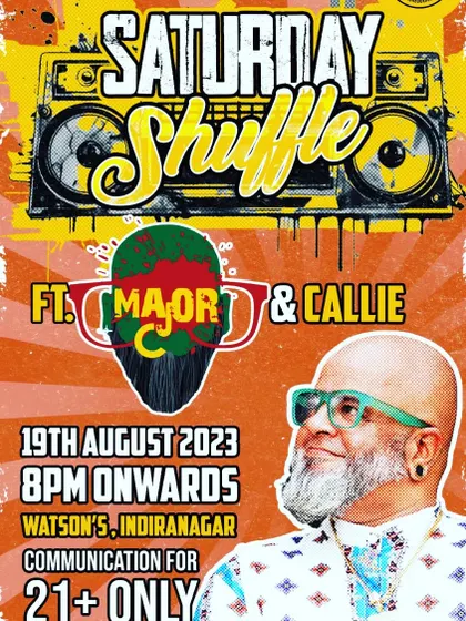 Poster for Saturday Shuffle, where I played alongside the legendary Major C. It was a mental night.