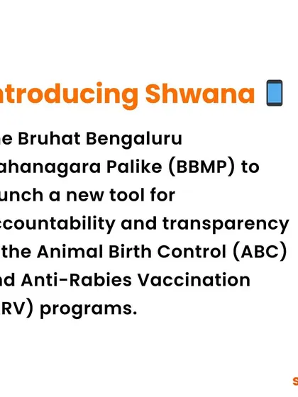 Big news for animal welfare in Bengaluru. This graphic introduces 'Shwana', a new app by the BBMP designed to bring transparency to the Animal Birth Control (ABC) and Anti-Rabies Vaccination (ARV) programs.