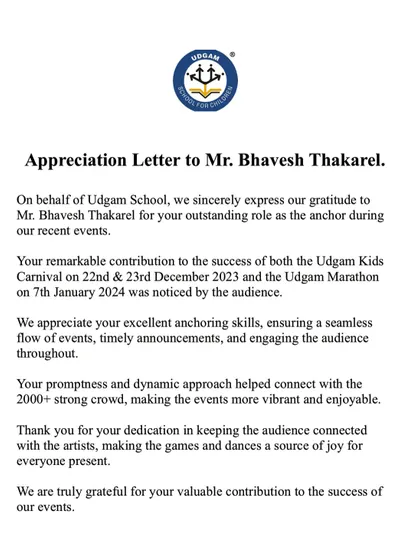 I'm so grateful to receive appreciation letters like this one from Udgam School. It acknowledges my ability to handle large crowds and keep the audience engaged, which is always my primary goal.