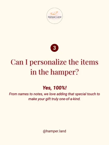 "Can I personalize the items in the hamper?" Yes, 100%! This graphic highlights my love for adding special touches like names and notes.