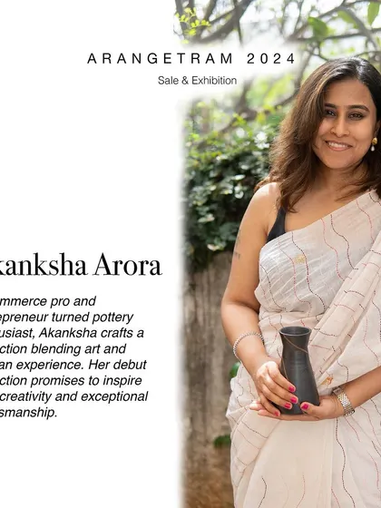 Akanksha, an e-commerce entrepreneur turned pottery enthusiast, presents her debut collection "Finding Balance" at Arangetram. Her work explores the harmony between structure and spontaneity, using contrasting colors and textures to symbolize how order and chaos coexist.