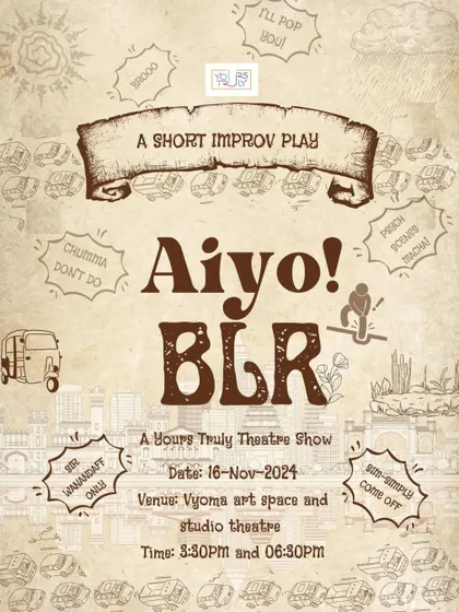 Another fun poster for the "Aiyo! BLR" improv show, full of local slang and inside jokes that every Bangalorean can relate to.