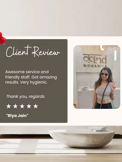 "Awesome service and friendly staff." This client review highlights her amazing results and our very hygienic environment.
