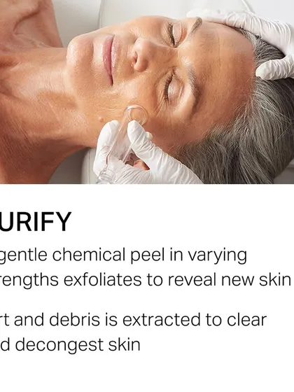 The "Purify" step of a HydraFacial. A gentle chemical peel exfoliates to reveal new skin, while painless suction extracts dirt and debris to clear and decongest pores.
