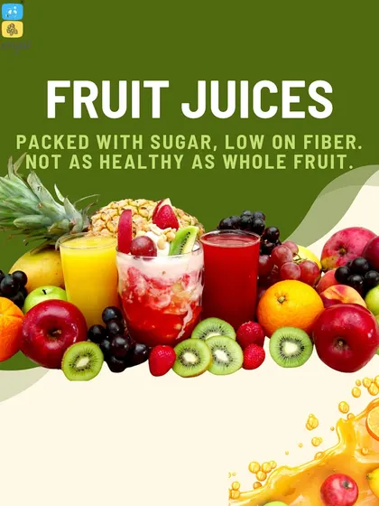 While made from fruit, packaged fruit juices are often high in sugar and lack the fiber of whole fruit. Eating an orange is always a better choice than drinking a glass of orange juice.