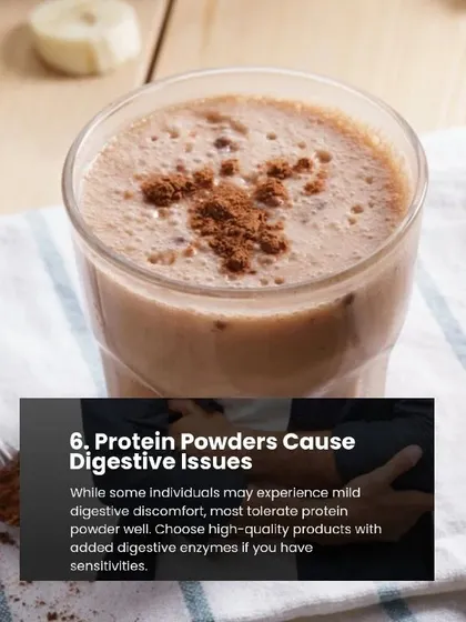 A reminder that while some people may have digestive sensitivities, quality protein powders are generally easy to digest.