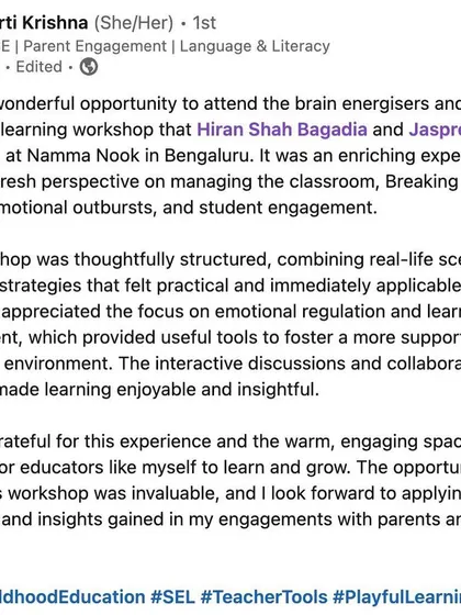 A LinkedIn post from a workshop attendee who found the session on brain energizers and social-emotional learning to be enriching and immediately applicable. I'm grateful for such warm and detailed feedback.