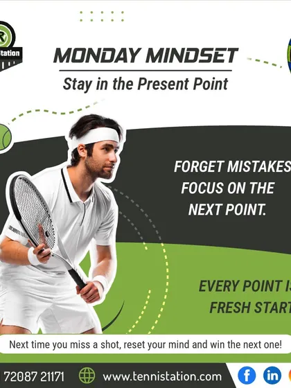 Monday Mindset: Stay in the present point. Forget the last mistake and focus on the next shot, because every point is a fresh start.