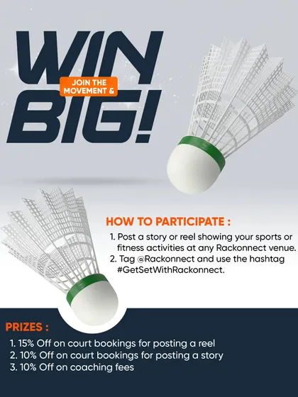 Here’s how you can win big with our #GetSetWithRackonnect campaign. Post a story or reel of your fitness activity at our venue, tag us, and get discounts on court bookings and coaching fees.