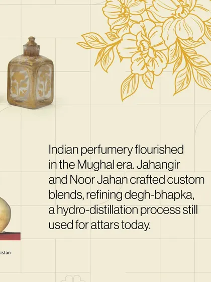 Indian perfumery flourished in the Mughal era, with emperors crafting custom blends. We touch upon these historical techniques, like the degh-bhapka process, which inspire our modern perfume making sessions.