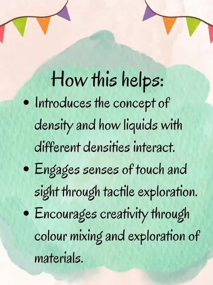 Create a colorful sensory bag with oil and water to explore density. This mess-free activity engages the senses of touch and sight as children watch the liquids interact.