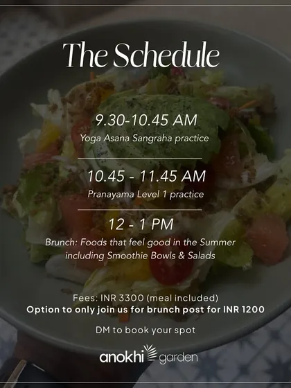 The schedule for our Sangraha Summer event, detailing the yoga practice, pranayama session, and a delicious brunch featuring smoothie bowls and salads.