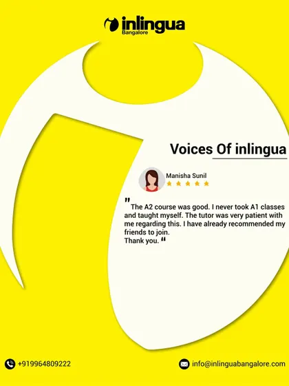 Manisha Sunil, who self-taught A1, found our A2 course to be excellent. She praises her tutor's patience and has already recommended our program to her friends, a testament to the quality of our teaching.